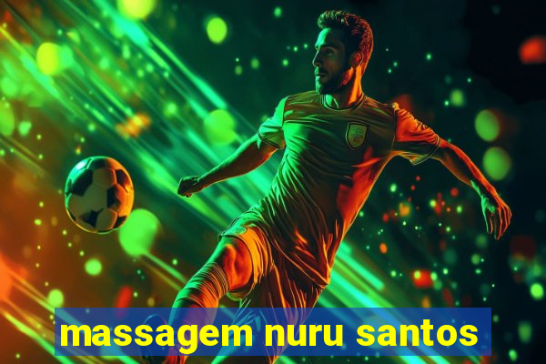 massagem nuru santos